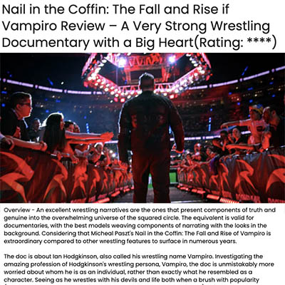 Nail in the Coffin: The Fall and Rise if Vampiro Review – A Very Strong Wrestling Documentary with a Big Heart(Rating: ****)